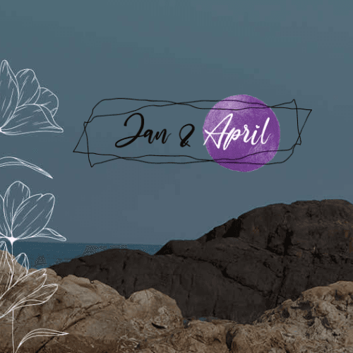 Jan & April